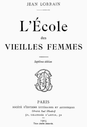 [Gutenberg 64423] • L'école des vieilles femmes